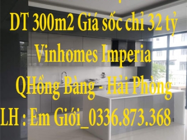 Tìm chủ Dinh thự Monaco 300m2 tại Vinhomes Imperia Giá sốc chỉ 32 tỷ