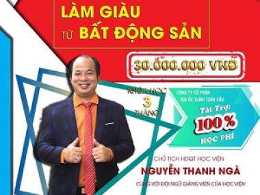 KHÓA HỌC TƯ DUY LÀM GIÀU TỪ BẤT ĐỘNG SẢN