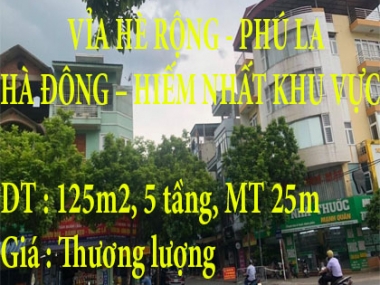 BÁN GẤP LÔ GÓC - KINH DOANH – VỈ HÈ RỘNG- PHÚ LA – HÀ ĐÔNG – HIẾM NHẤT KHU VỰC