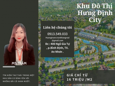 ĐẤT NỀN DỰ ÁN HƯNG ĐỊNH CITY TẠI AN NHƠN - CƠ HỘI GIA TĂNG TÀI SẢN CHO QUÝ NHÀ ĐẦU TƯ